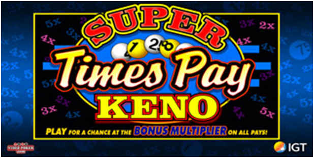 Super times pay Keno