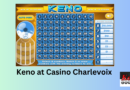 Keno at Casino Charlevoix