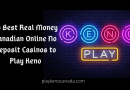 10 Best Real Money Canadian online No Deposit Casinos to play Keno