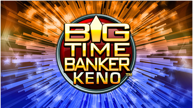 How to play Big Time banker keno?