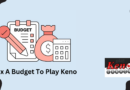 Fix A Budget To Play Keno